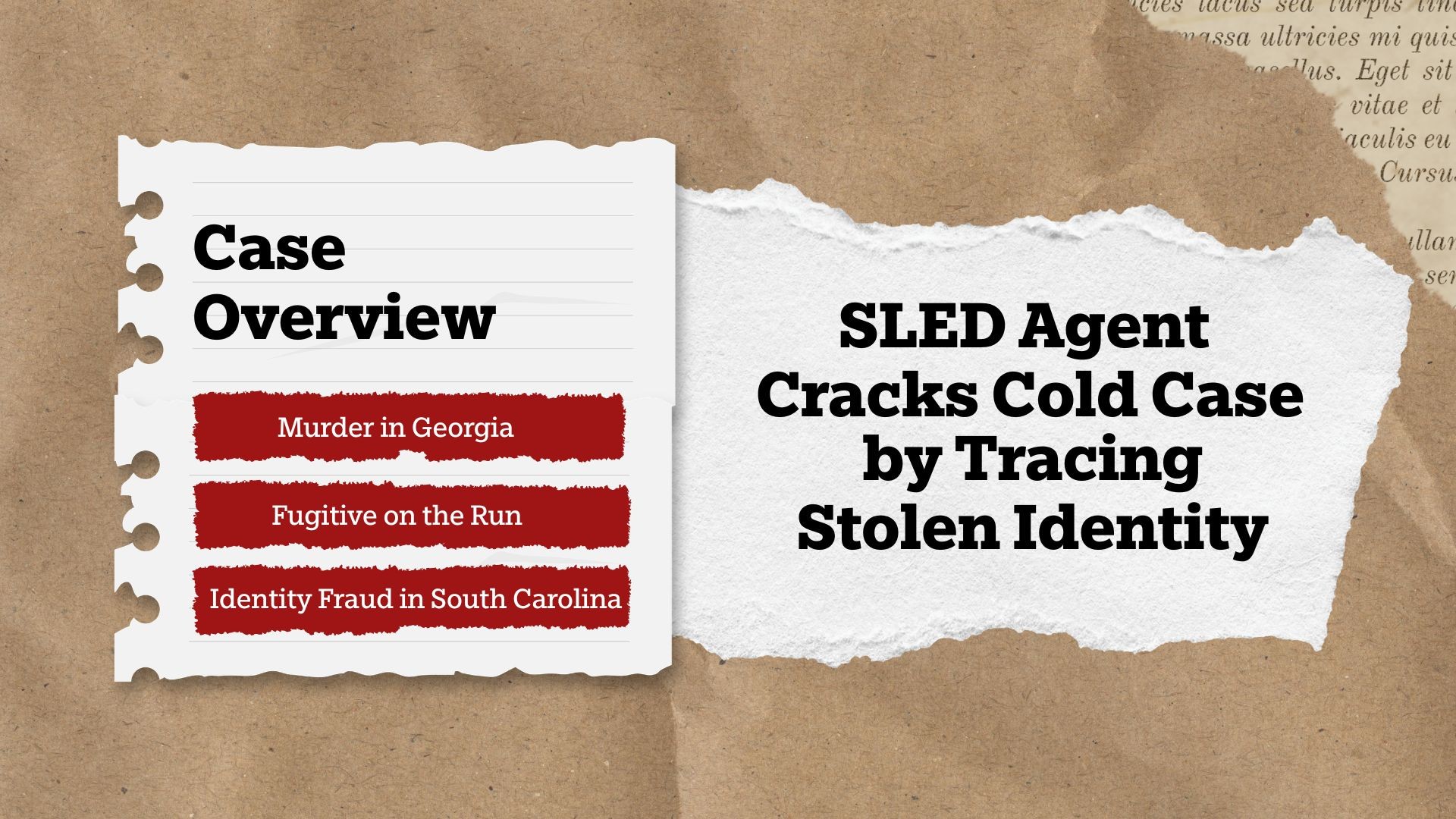 graphic that says SLED Agent Cracks Cold Case by Tracing Stolen Identity